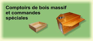 Comptoirs de bois massif  et commandes  spciales